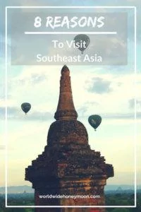 8 Reasons to Visit Southeast Asia pin, hot air balloons over Bagan