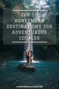 Top 10 Honeymoon Destinations for Adventurous Couples Pinterest Graphic: couple kissing in front of waterfall