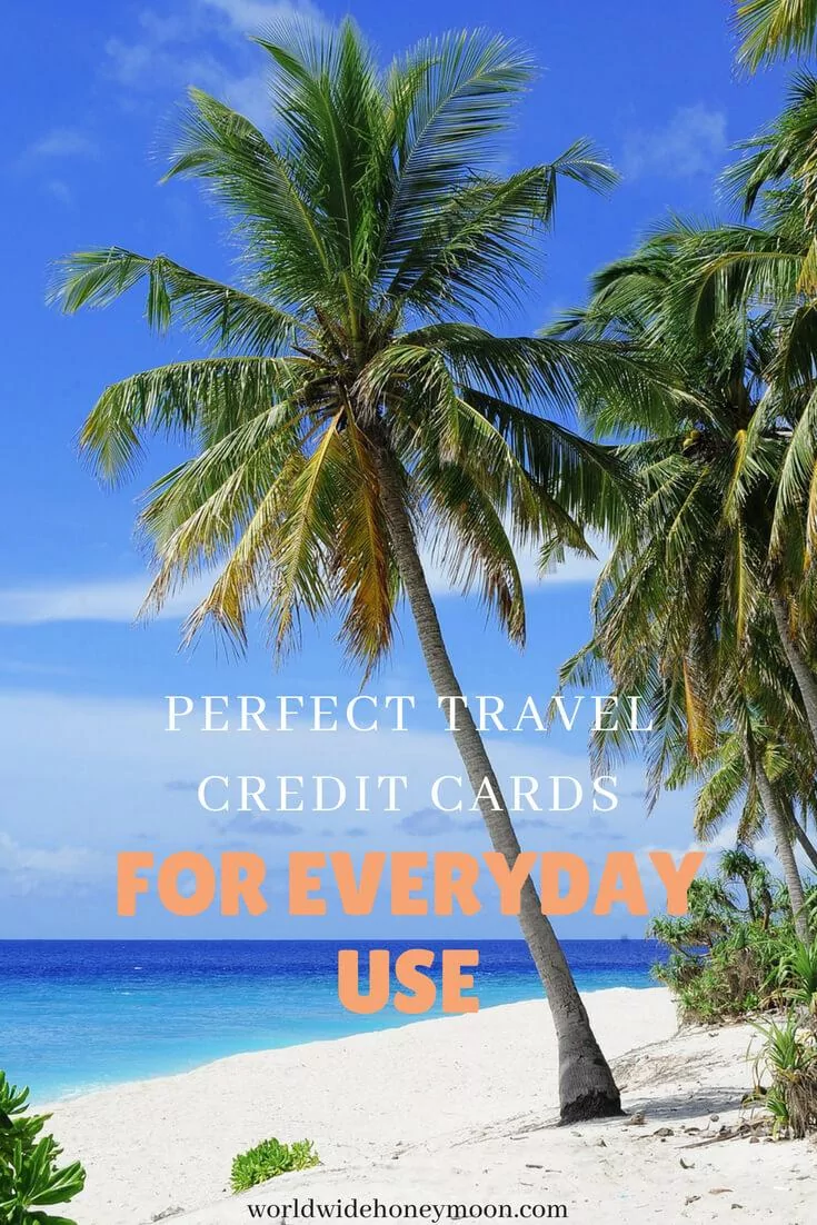 Pinterest Pin: Perfect Travel Credit Cards for Everyday Use.
