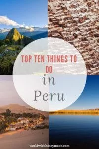 Top Ten Things to Do In Peru Graphic