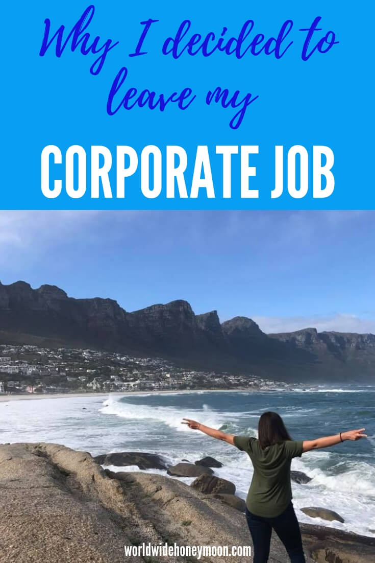 Why I decided to leave my Corporate Job