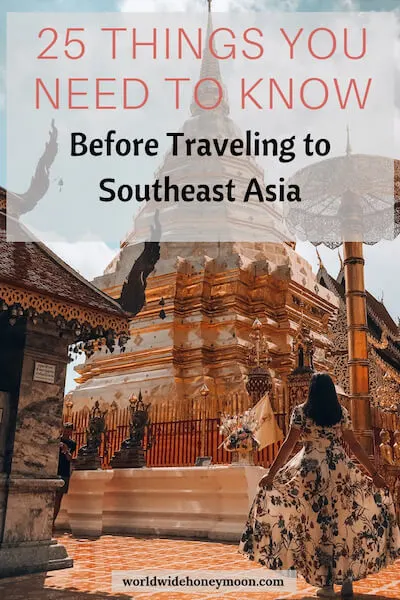 25 Things You Need to Know Before Traveling to Southeast Asia