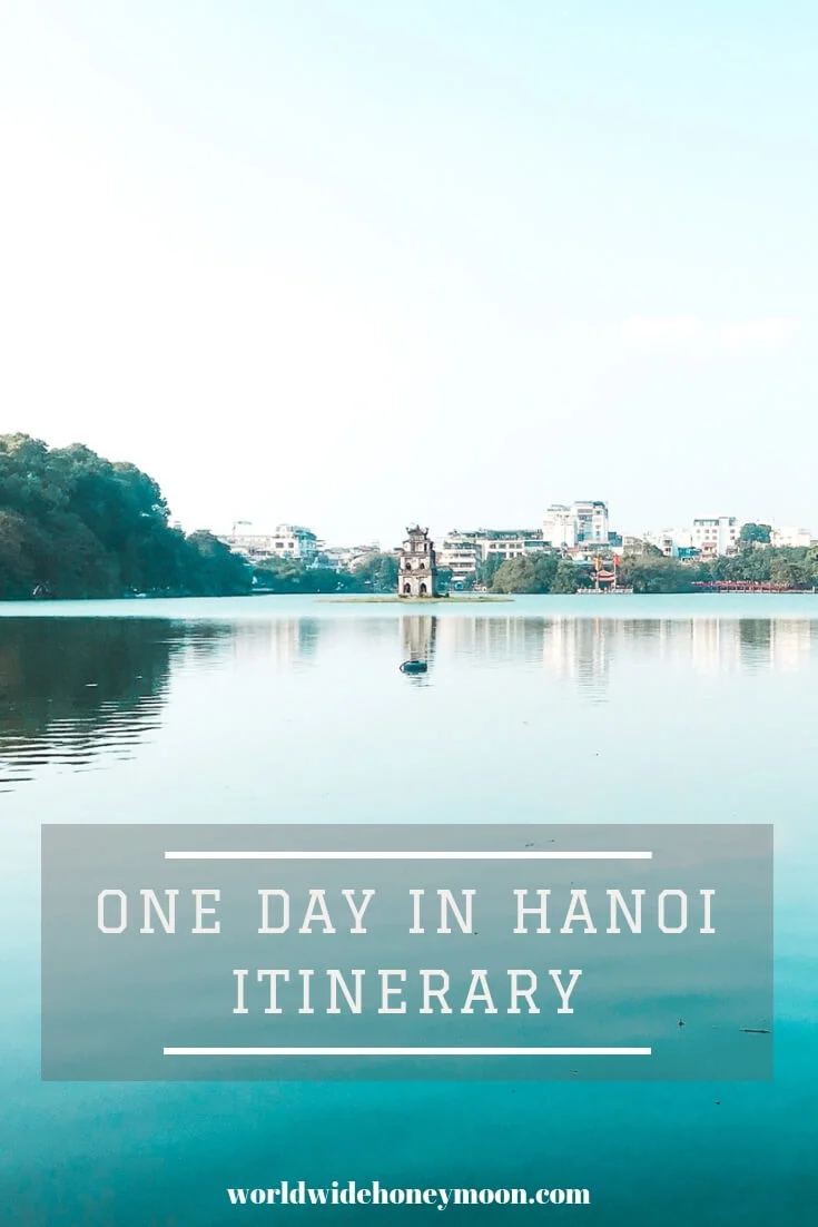 One Day Hanoi Itinerary Pinterest Pin
