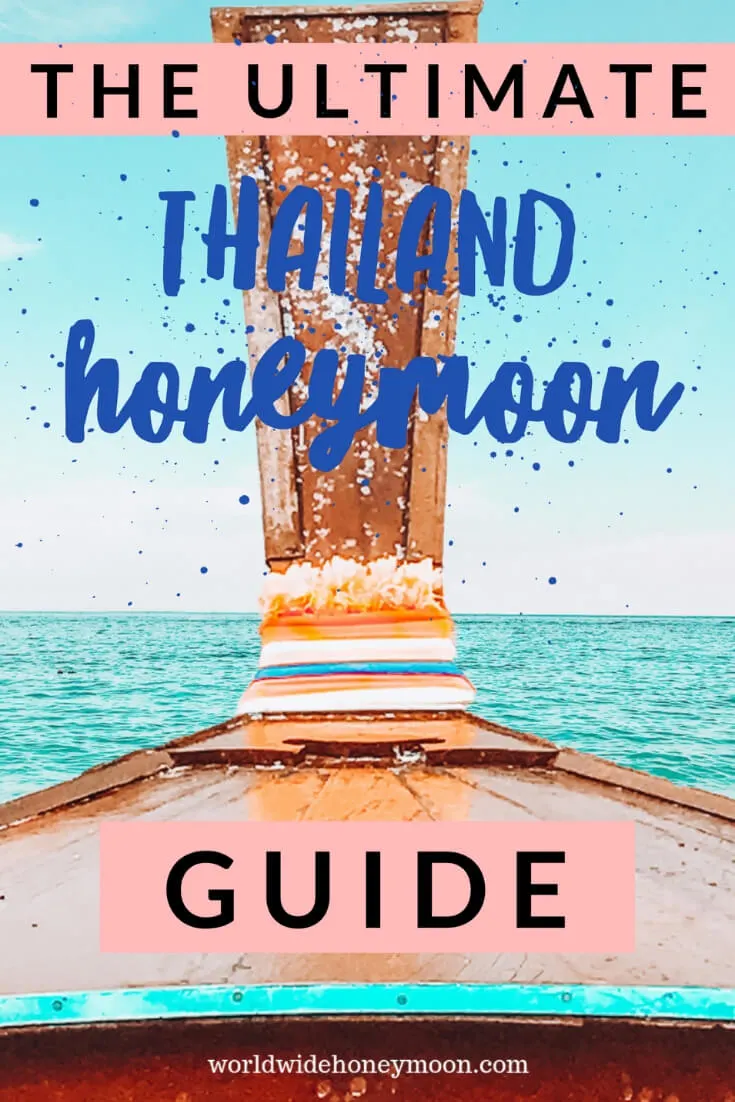 The Ultimate Thailand Honeymoon Guide