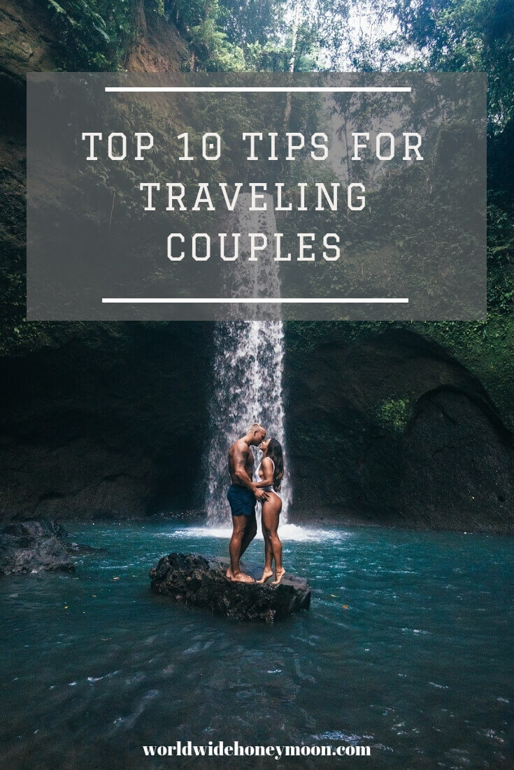 Top 10 Tips for Traveling Couples