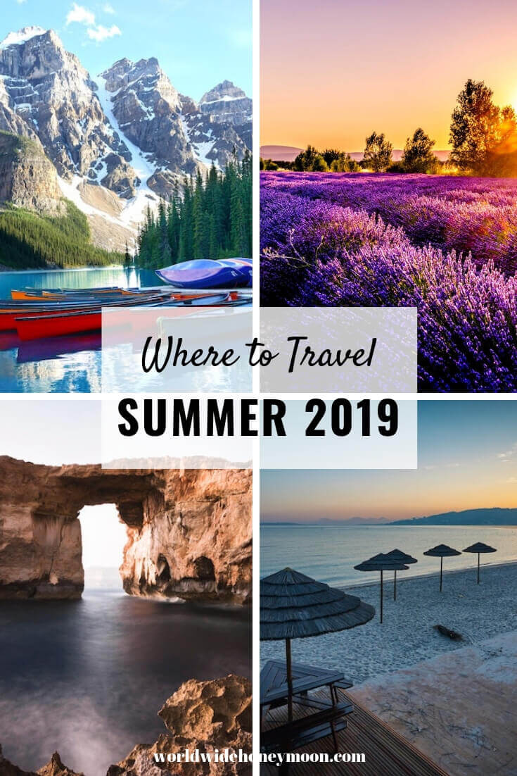 Where to Travel Summer 2019 - Top Places to Travel 2019