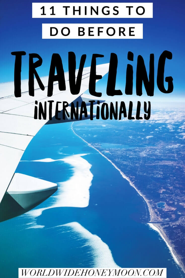 11 Things to do before traveling internationally