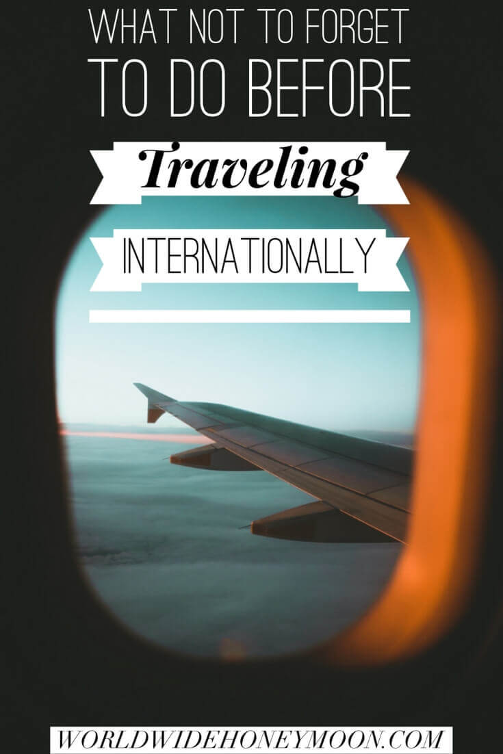 What not to forget to do before traveling internationally