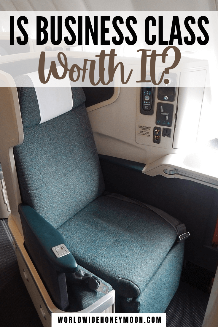 Is Business Class Worth It? World Wide Honeymoon