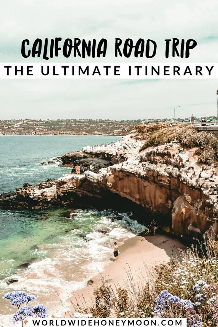 California Road Trip- The Ultimate Itinerary