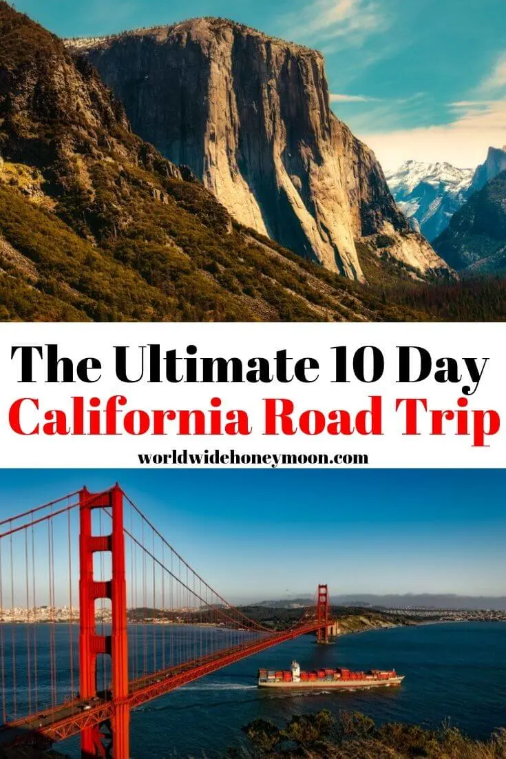 The Ultimate 10 Day California Road Trip