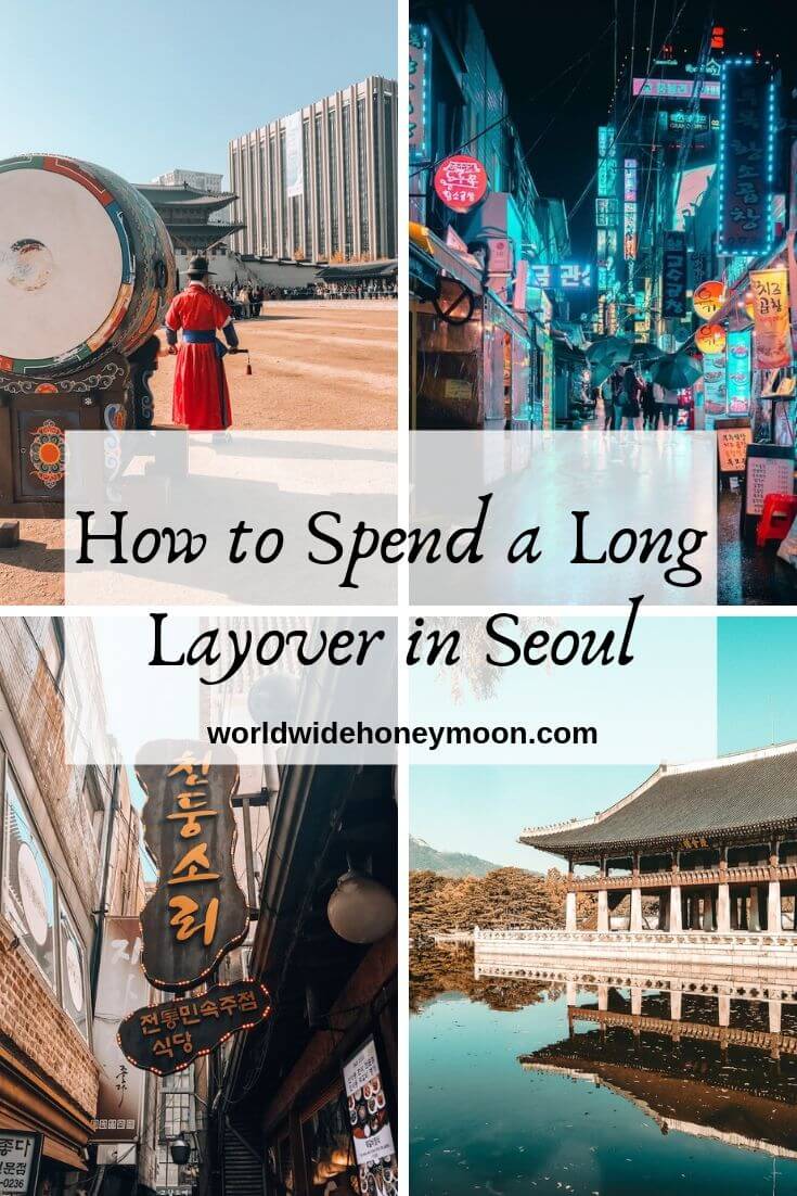 How to Spend a Long Layover in Seoul, South Korea