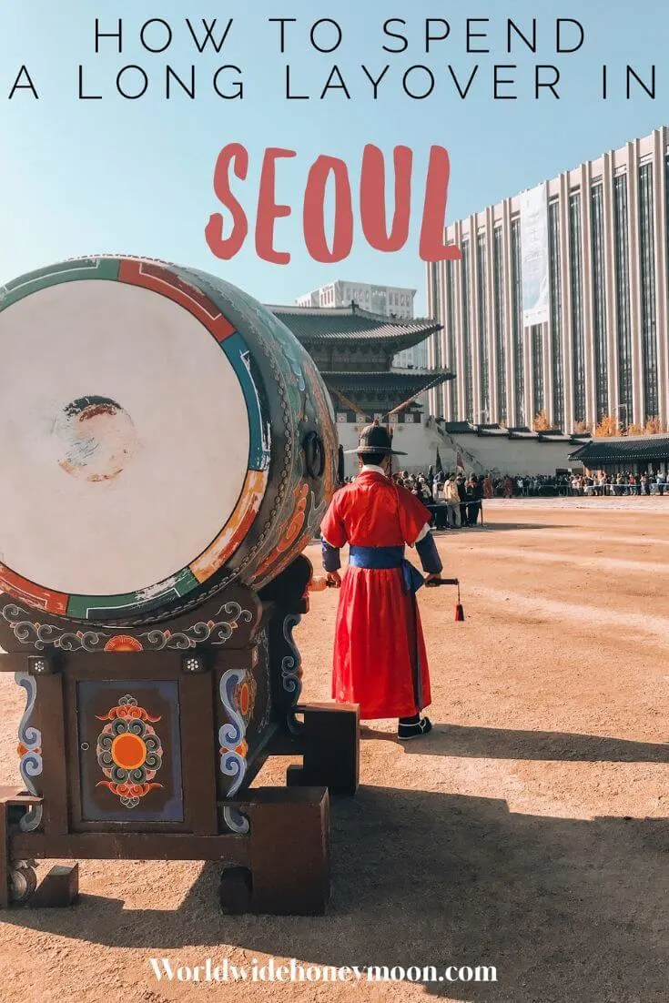 How to Spend a Long Layover in Seoul