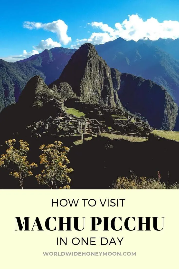 How to Visit Machu Picchu In One Day