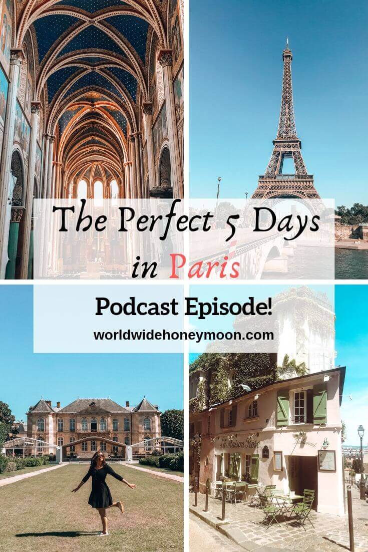 The Perfect 5 Days in Paris Podcast Episode - Paris in 5 Days