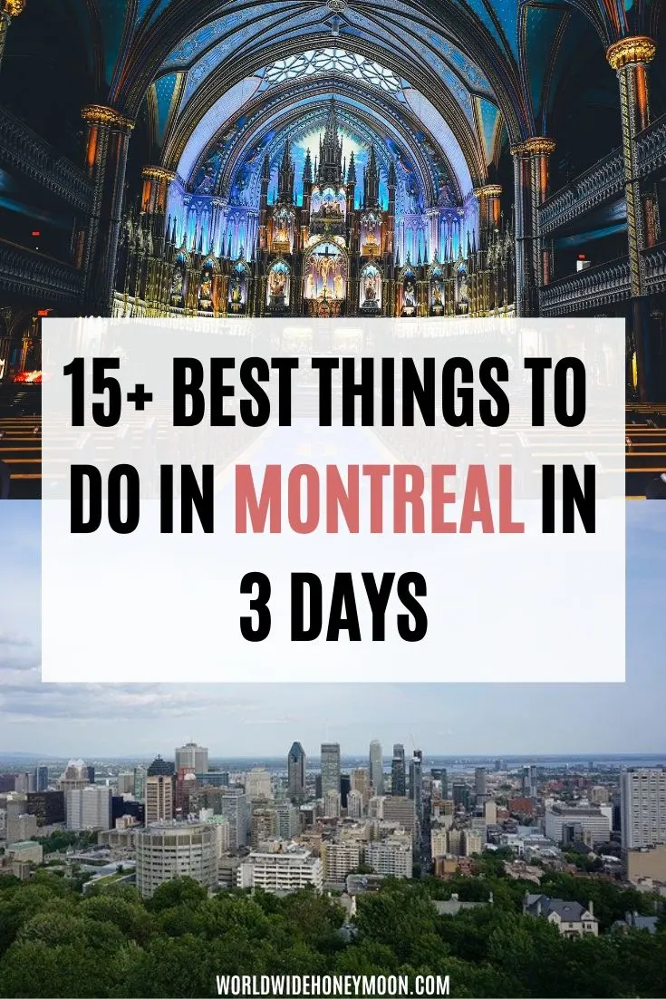 15+ Best Things to do in Montreal in 3 Days | 3 Days in Montreal | Montreal Itinerary | Montreal Restaurants | Montreal Canada Travel | Montreal Things to do | Montreal in Winter | Montreal Vacation