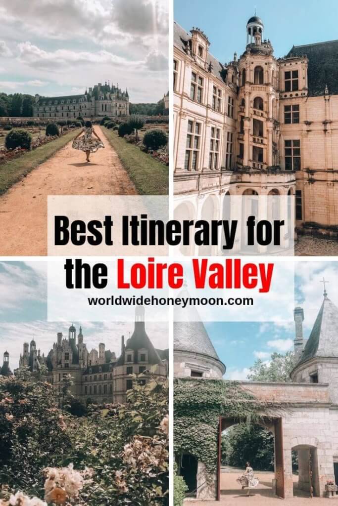 The Perfect Loire Valley Itinerary Loire Valley Highlights Tour from