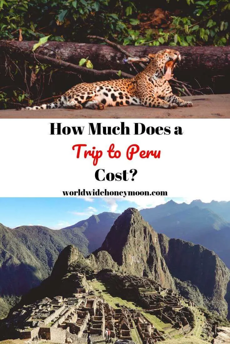 How Much Does a Trip to Peru Cost