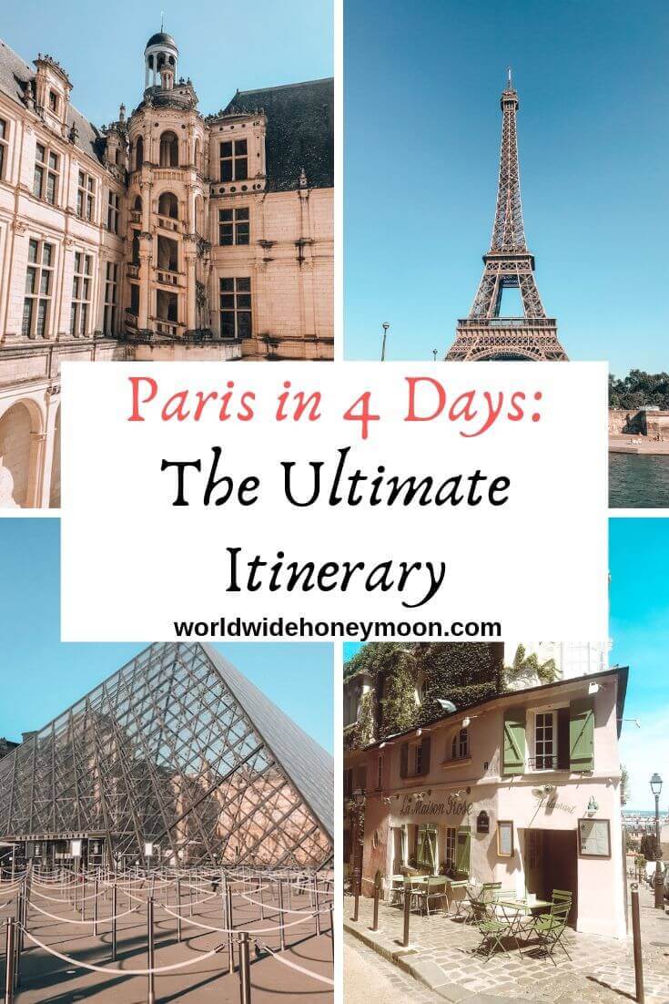 Paris in 4 Days- The Ultimate Paris Itinerary