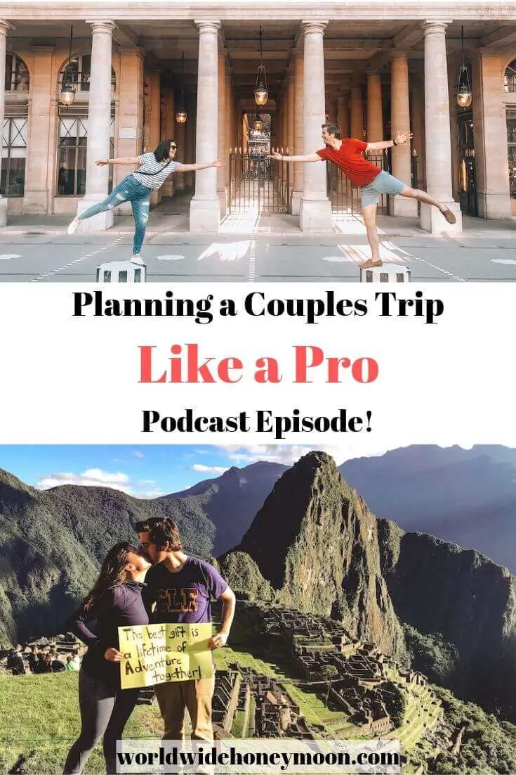 Planning a Couples Trip Like a Pro Podcast Episode