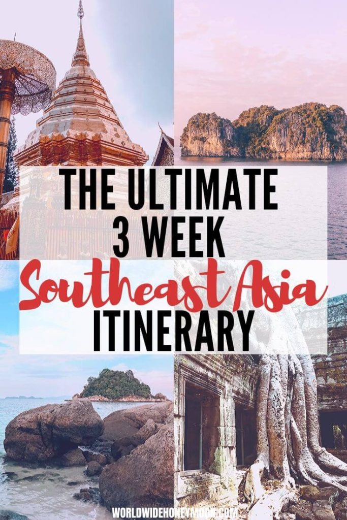 The Perfect 3Week Southeast Asia Itinerary World Wide Honeymoon