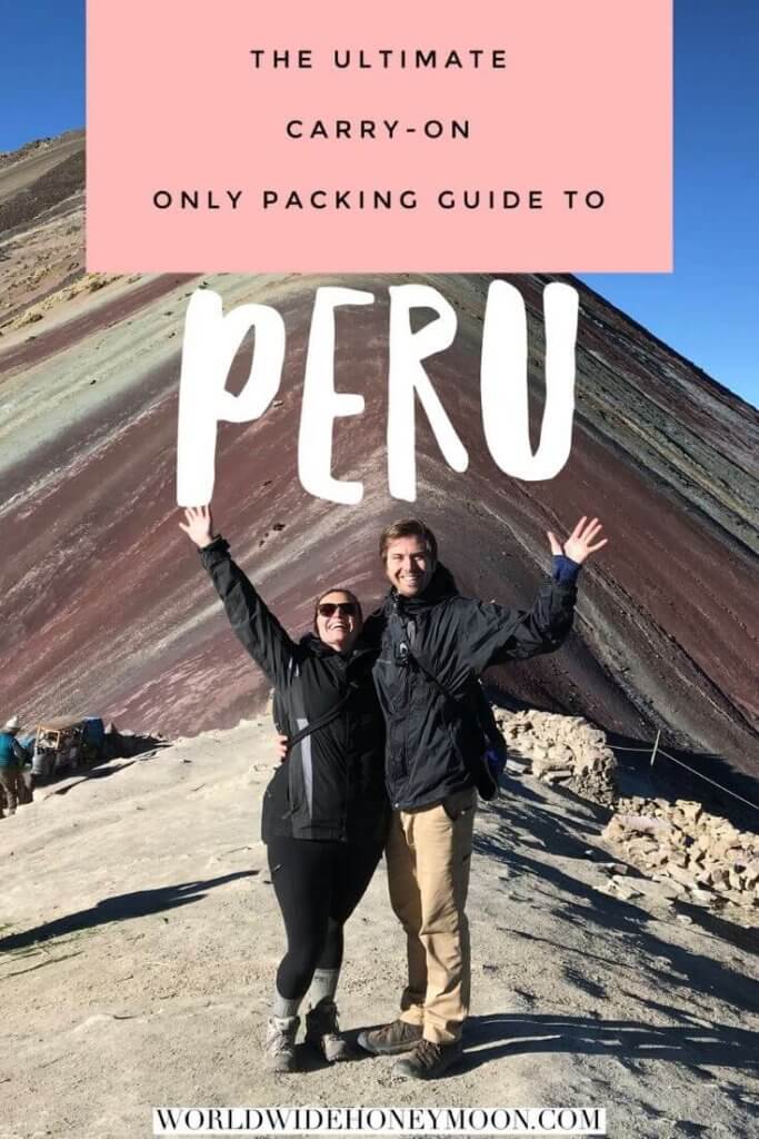 The Ultimate Carry-On Only Packing Guide to Peru- Packing for Peru Guide