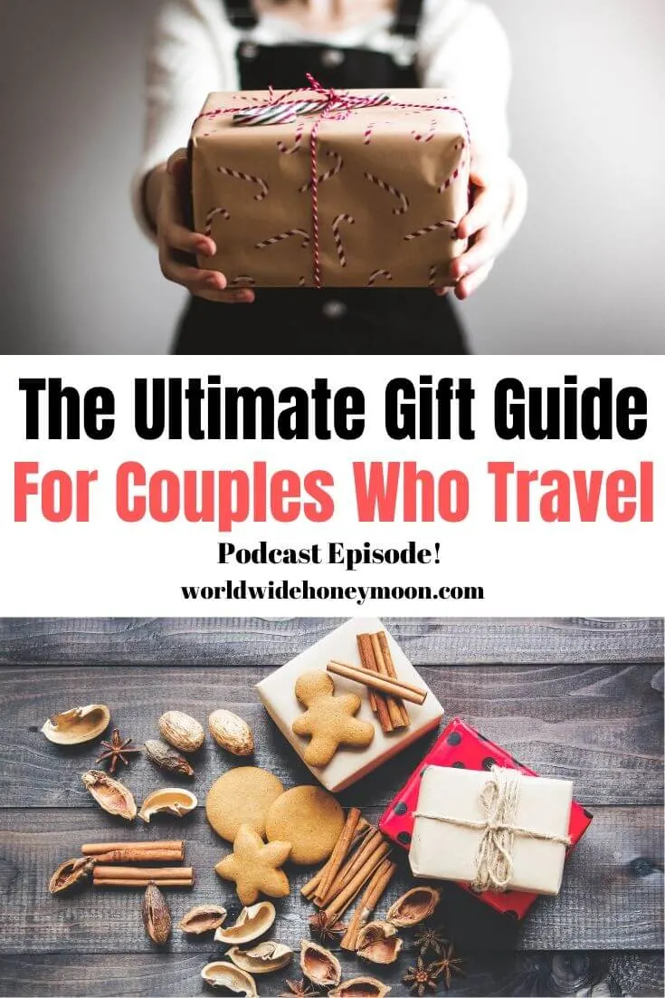 The Ultimate Gift Guide for Couples Who Travel Podcast Episode