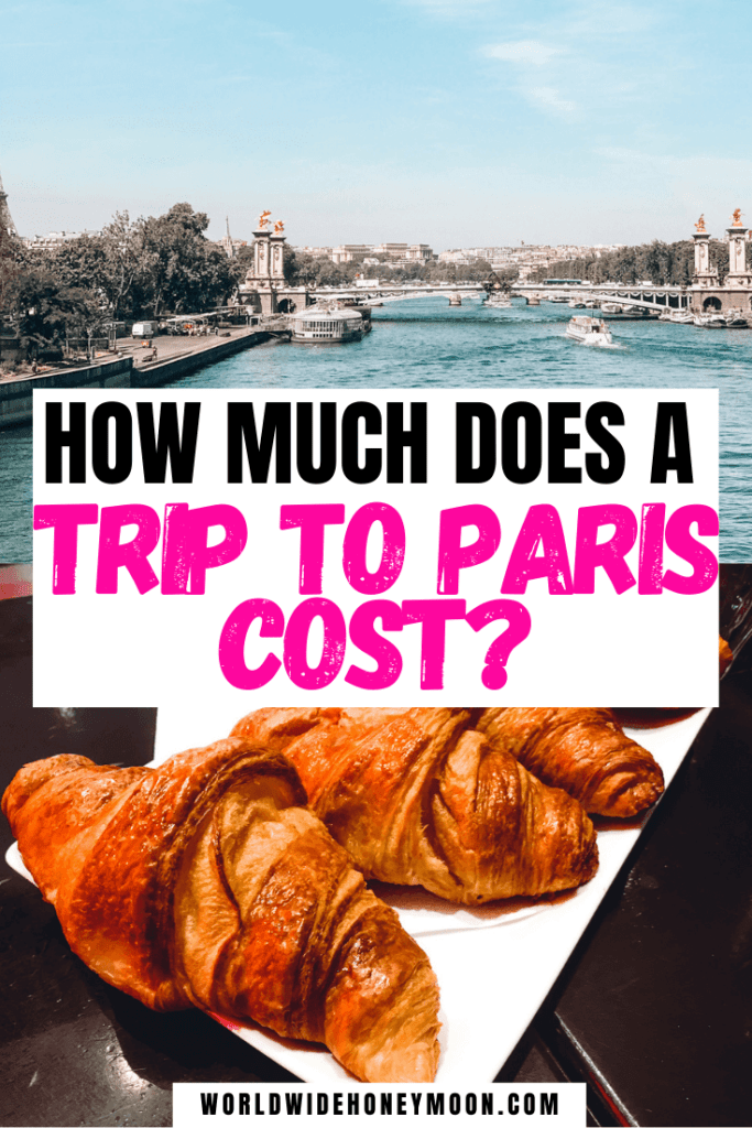 how-much-does-a-trip-to-paris-cost-the-perfect-budget-for-paris-in