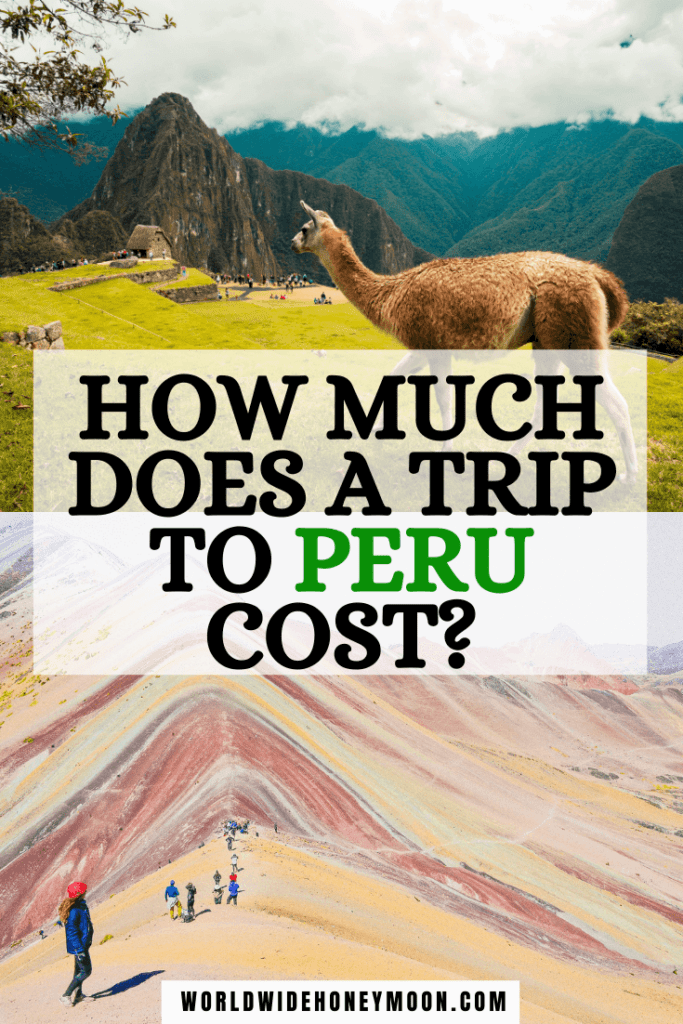 How Much Does a 10Day Trip to Peru Cost? World Wide Honeymoon