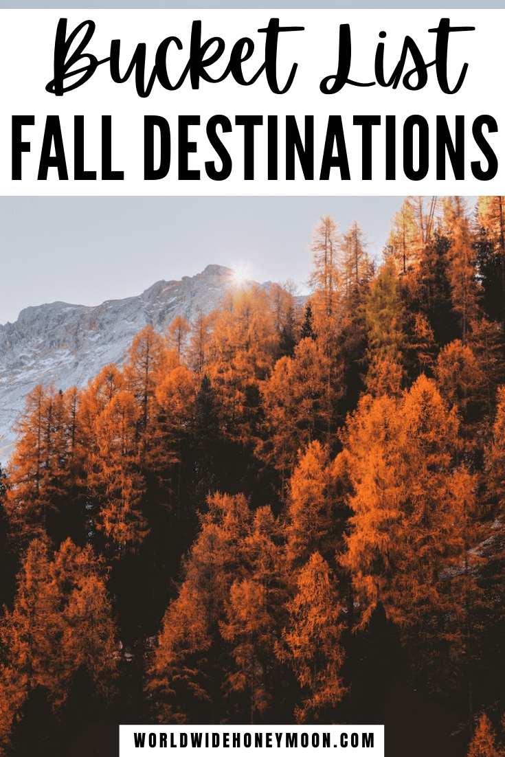 32 of the Best Fall Vacations in the US World Wide Honeymoon
