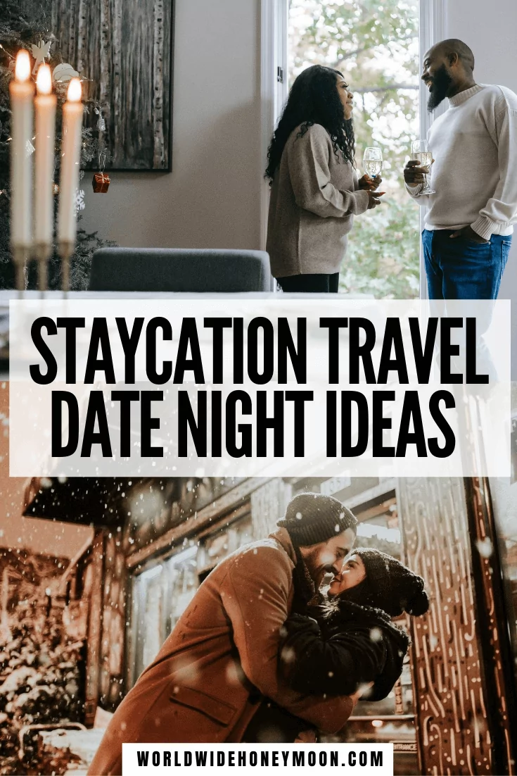 These are the best romantic weekend staycation ideas | Staycation Ideas | Staycation Ideas for Couples | Staycations | Travel While at Home | Can't Wait to Travel | Staycation Ideas for Couples at Home | Can't Afford to Travel | Can’t Travel | Date Night Ideas | Date Night Dinner Recipes | Date Night Ideas at Home | Date Night Themes Couples