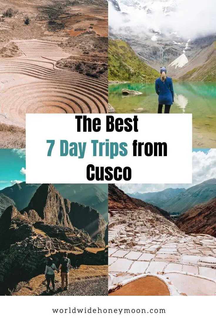 The Best 7 Day Trips from Cusco