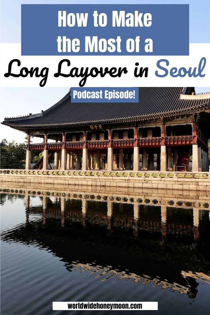 What to Do During a Long Layover in Seoul