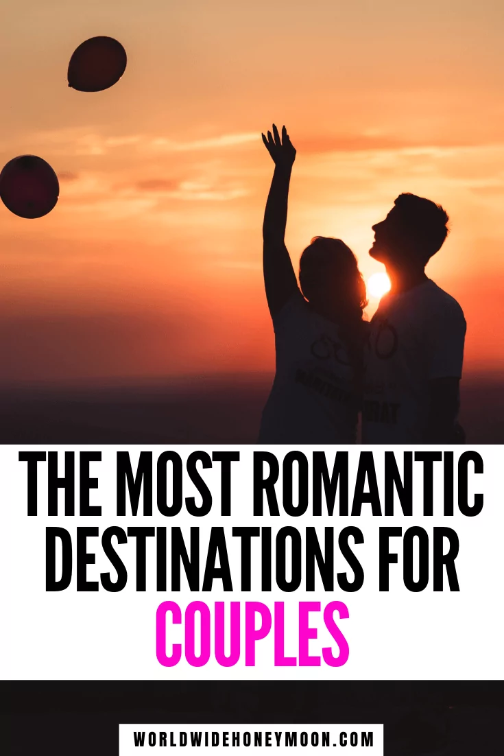 These are the most romantic destinations for couples | Couples Travel Bucket List | Bucket List Ideas For Couples Travel | Bucket List Ideas For Couples Travel Romantic Getaways | Bucket List Ideas for Couples Travel Adventure | Bucket List Destinations Places to Visit | Bucket List Honeymoon | Honeymoon Bucket List | Bucket List Travel Destinations Honeymoons | Bucket List For Honeymoon #couplestravel #honeymoondestinations #couplesbucketlist