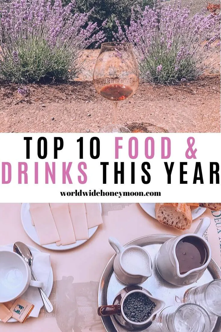 Top 10 Food & Drinks This Year