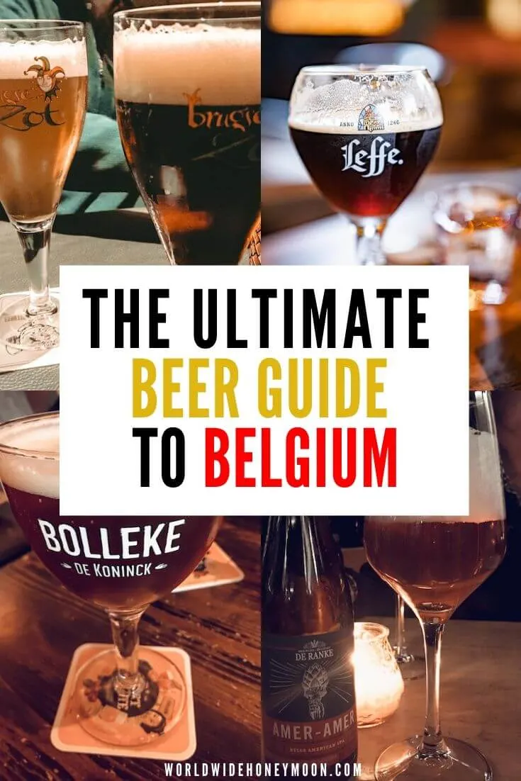 The Ultimate Beer Guide to Belgium - Travel to Belgium - Bruges Belgium - Antwerp Belgium - Brussels Belgium Travel