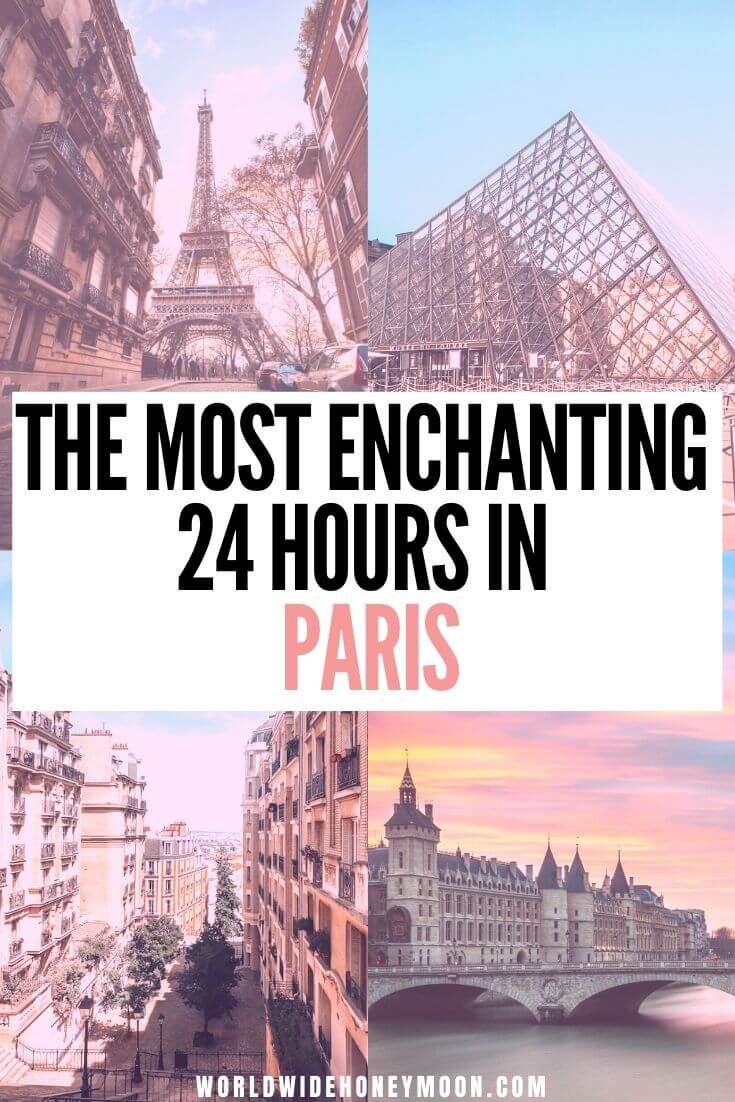 How to See Paris in a Day: The Perfect 1 day in Paris Itinerary (Plus a Map)! - World Wide Honeymoon