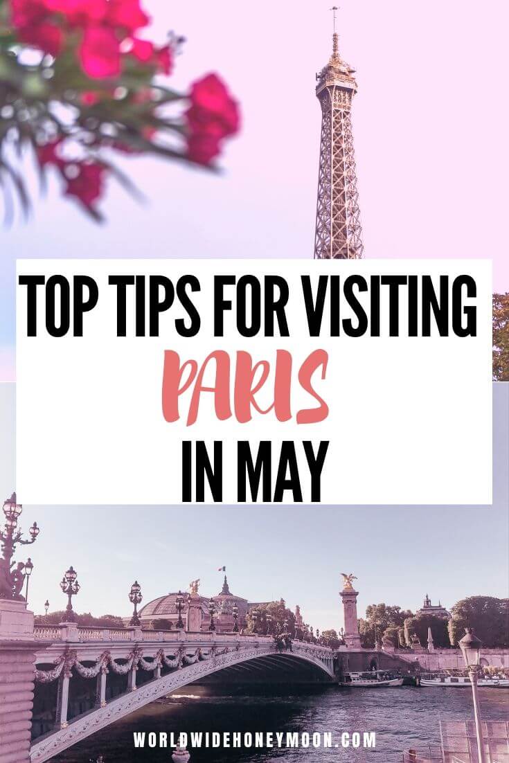 Paris in May | What to Wear in Paris in May | Paris in May Weather | Paris in May Outfits | Paris in Spring | Paris in Spring Outfits | Paris in Spring Pictures | Paris Travel Tips | Paris Travel Guide | Paris Honeymoon Ideas | Paris Honeymoon Hotels | Tips for Visiting Paris in May #parisfrance #springinparis #visitfrance #couplestravel #parishoneymoon