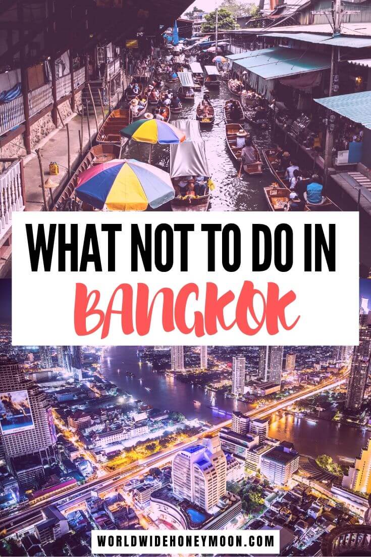 What Not to do in Bangkok | Things to do in Bangkok | Bangkok Thailand Things to Do | Bangkok Travel | Bangkok Thailand Travel Tips #bangkok #bangkokthailand #thailandtravel #southeastsaia