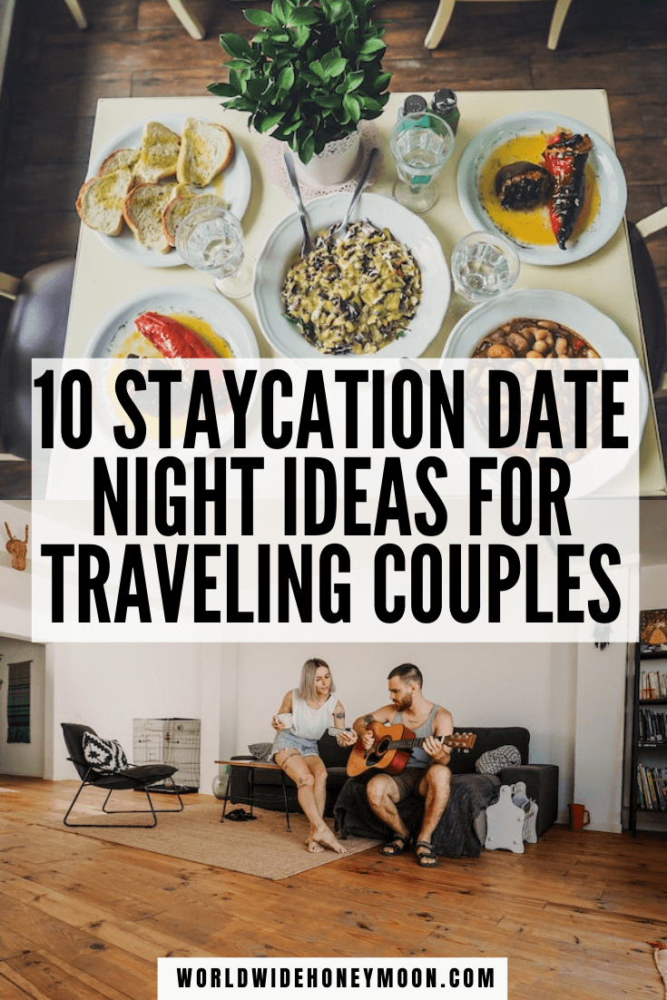 These are the best romantic weekend staycation ideas | Staycation Ideas | Staycation Ideas for Couples | Staycations | Travel While at Home | Can't Wait to Travel | Staycation Ideas for Couples at Home | Can't Afford to Travel | Can’t Travel | Date Night Ideas | Date Night Dinner Recipes | Date Night Ideas at Home | Date Night Themes Couples | Travel at Home Date 