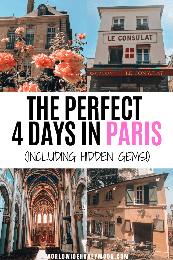 4 Days in Paris: The Ultimate Insider's Guide (With Hidden Gems)! - World Wide Honeymoon