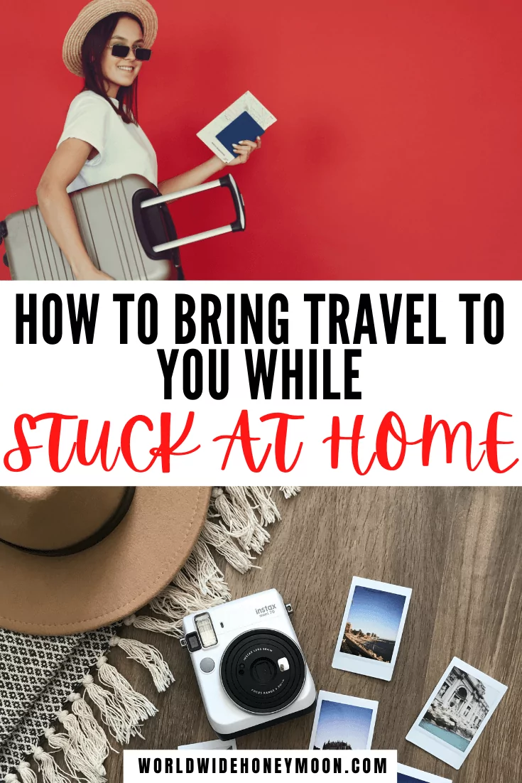 How to bring travel to you while stuck at home | Stuck at Home Activities for Adults | Stuck at Home Birthday Ideas | Travel at Home Ideas | Travel at Home Date | What to do When You Can’t Travel | Things to do When You Can’t Travel | Can’t Wait to Travel Again | Staycation Ideas for Couples | Traveling at Home | Virtual Tours | Travel While at Home