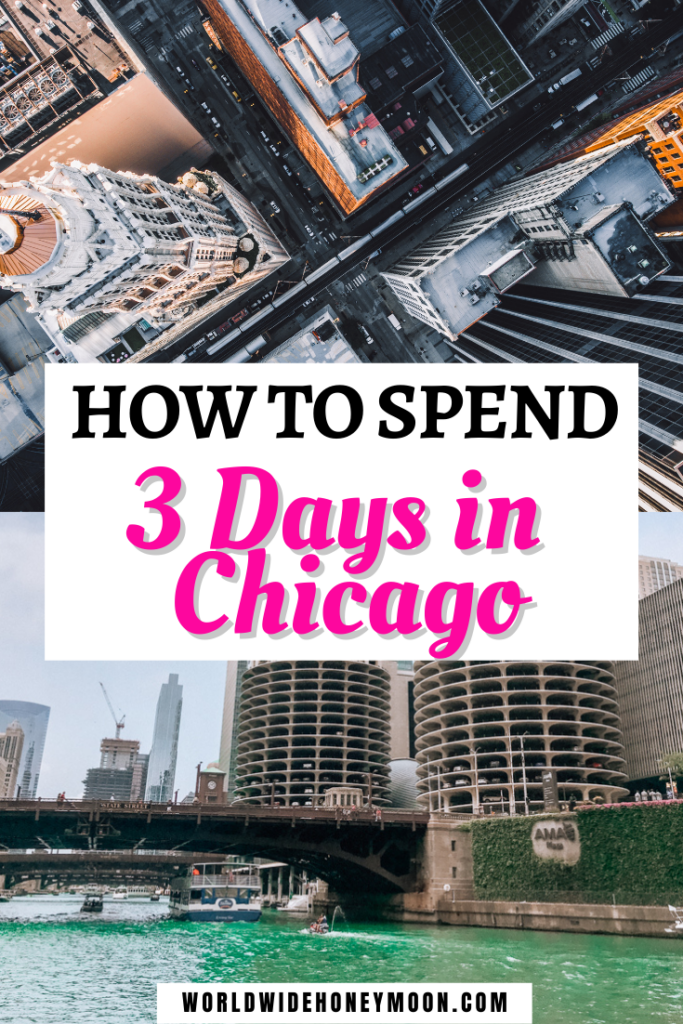 How to Spend 3 Days in Chicago