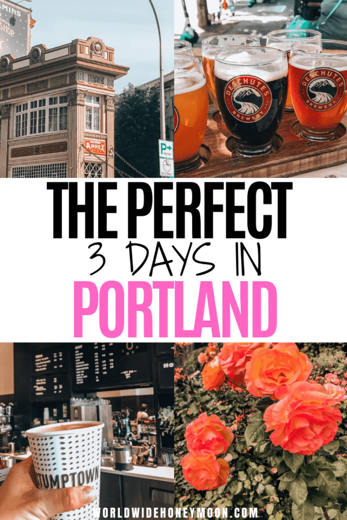 The Ultimate 3 Days in Portland, Oregon Itinerary How to Have the Best Weekend in Portland