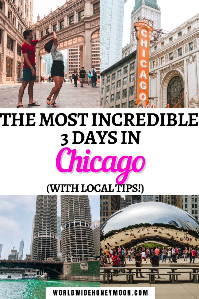 The Most Incredible 3 Days in Chicago (With Local Tips)