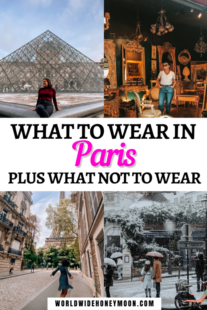 What to Wear in Paris (Plus What NOT to Wear)!
