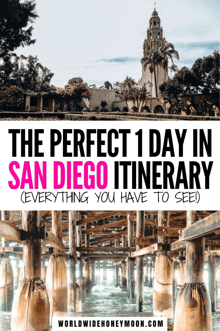 The Ultimate One Day in San Diego Itinerary & The Best Things to Do in