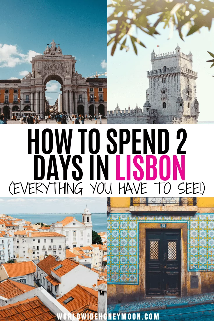 Only have 2 days in Lisbon? These are the top unmissable things to do in Lisbon Portugal | 2 Days in Lisbon | 2 Days in Lisbon Portugal | Things to do in Portugal | Things to do in Lisbon | Lisbon Itinerary 2 Days | Lisbon Portugal 2 Days | Lisbon Packing List | Lisbon Portugal Photography | Lisbon Portugal Food | 2 Day Lisbon Itinerary #lisbon #lisbonportugal #portugal #portugaltravel #europetravel #lisbontravel #lisboa #sintra #porto #belem #lisbontraveltips #lisbon2days