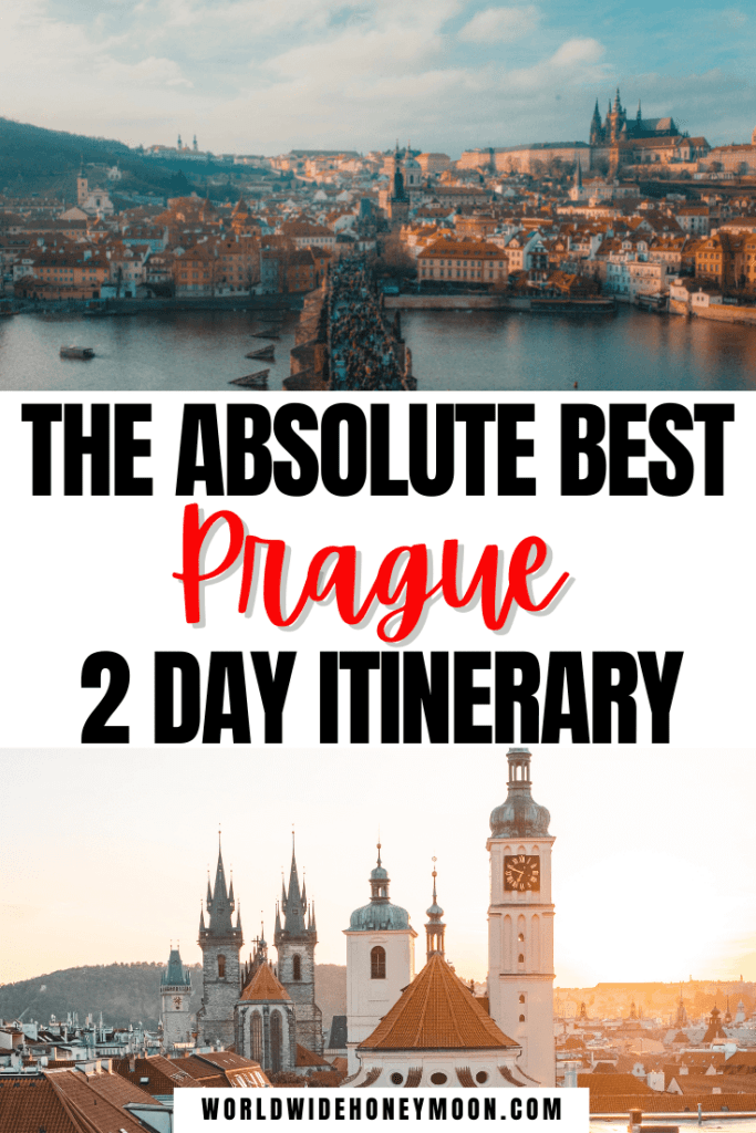 2 Days in Prague Itinerary: Our Perfect Weekend in Prague For You - World Wide Honeymoon