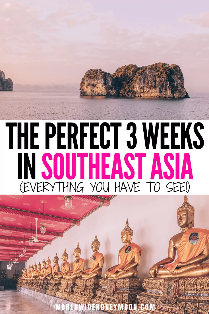 This is the 3 Weeks in Southeast Asia | 3 Weeks Southeast Asia | Southeast Asia Itinerary 3 Weeks | Southeast Asia Travel Itinerary | Southeast Asia Itinerary | Southeast Asia Photography | Southeast Asia Honeymoon Itinerary | Honeymoon Destinations Southeast Asia | Honeymoon in Southeast Asia #southeastasiaitinerary #southeastasia #southeastasiahoneymoon #seasia